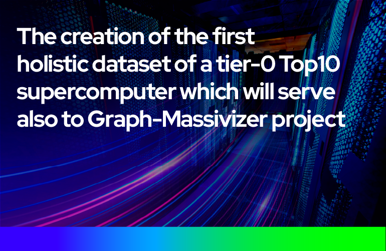 The creation of the first holistic dataset of a tier-0 Top10 supercomputer which will serve also to Graph-Massivizer project
